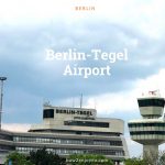 ベルリン、テーゲル空港を利用予定なら、ちょっと気をつけよう