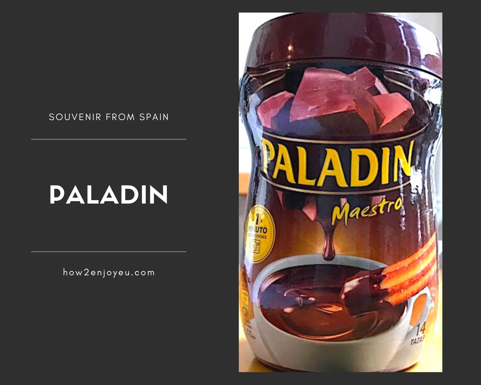 Read more about the article スペイン土産に最適、スーパーで買えるホットチョコレートの素【PALADIN】は超オススメ