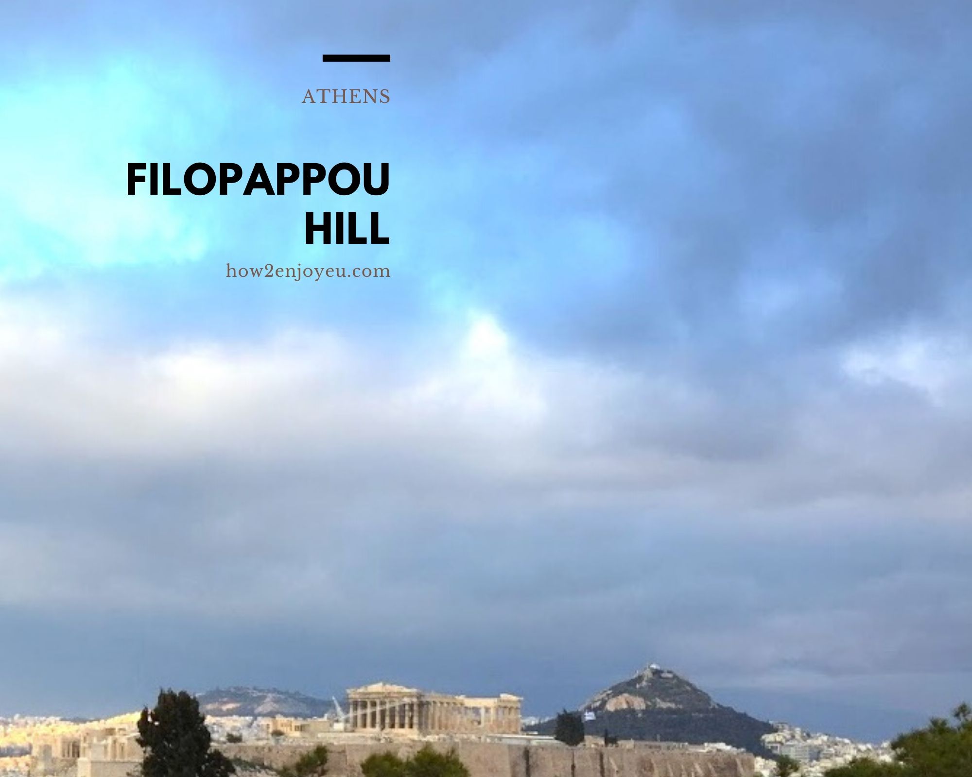 You are currently viewing アテネ、フィロパポスの丘でギリシャ神話みたいな写真が撮れた！【Filopappos Hill】